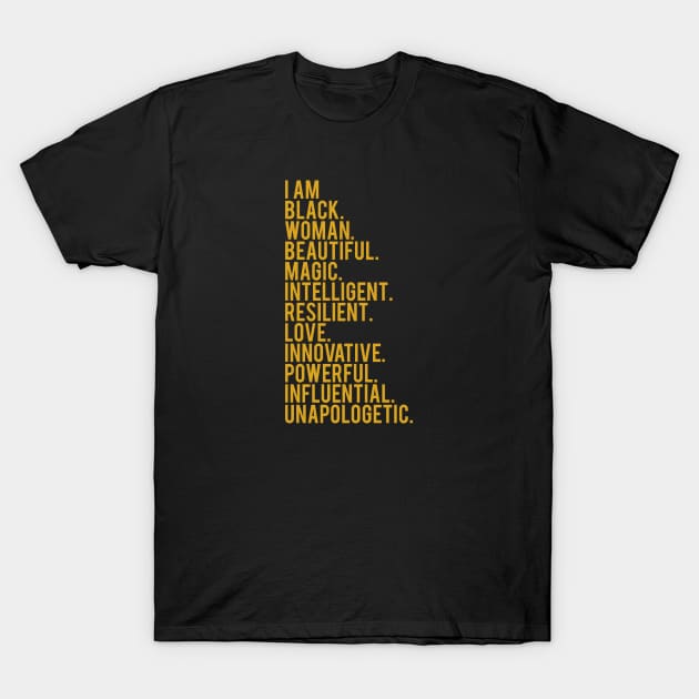 I Am Black, Woman, Beautiful. | African American | Black Lives | Black Women Matter T-Shirt by UrbanLifeApparel